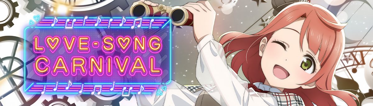 Love Song Carnival Commemorative Scouting